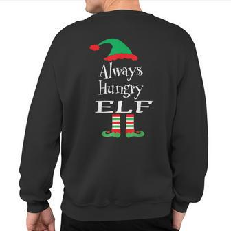 Always Hungry Elf Christmas Family Matching Group Sweatshirt Back Print - Seseable