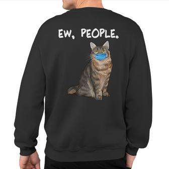 American Bobtail Ew People Cat Wearing Face Mask Sweatshirt Back Print | Mazezy