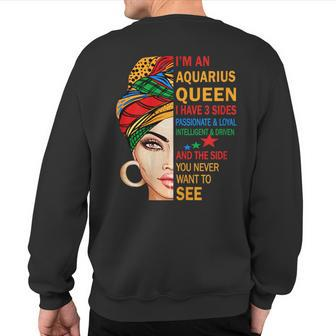 Aquarius Queen I Have 3 Sides Birthday Zodiac Aquarius Sweatshirt Back Print | Mazezy