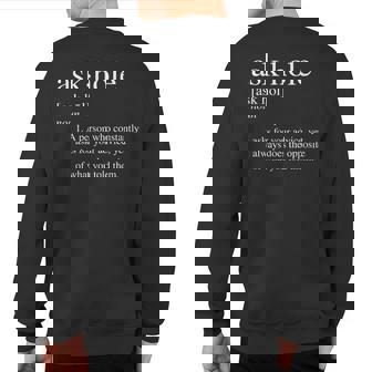 Askhole Definition Adult Sweatshirt Back Print | Mazezy