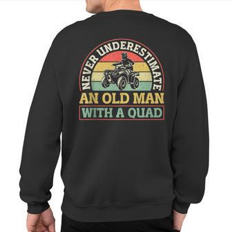 Atv Quad Biker Four Wheeler Vintage Never Underestimate An Sweatshirt Back Print - Monsterry AU