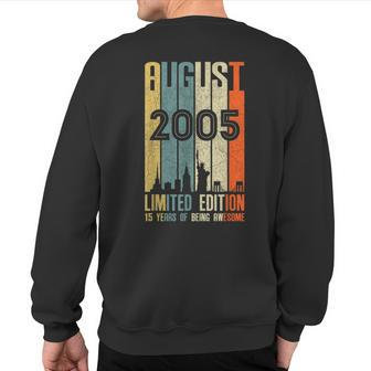 August 2005 T 15 Year Old 2005 Birthday Sweatshirt Back Print | Mazezy
