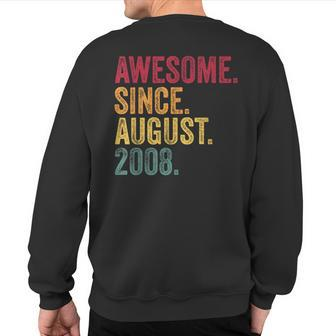 Awesome Since August 2008 15Th Birthday 15 Years Old Sweatshirt Back Print | Mazezy