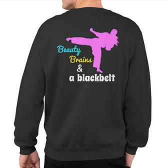 Beauty Brains And A Black Belt Cute Karate Martial Arts Sweatshirt Back Print | Mazezy