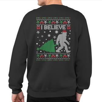 I Believe Big Foot Sasquatch Ugly Christmas Holiday Sweatshirt Back Print - Seseable