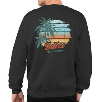 Belize Beach Belize Lost Paradise Sweatshirt Back Print | Mazezy