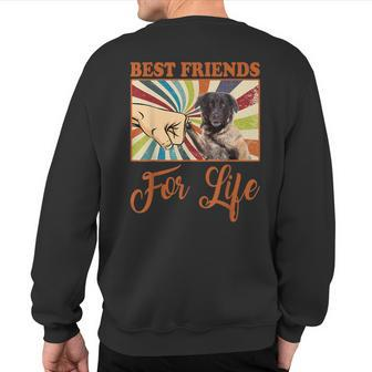 Best Friends For Life Estrela Mountain Dog Dog Lover Sweatshirt Back Print | Mazezy
