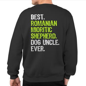 Best Romanian Mioritic Shepherd Dog Uncle Ever Sweatshirt Back Print | Mazezy UK
