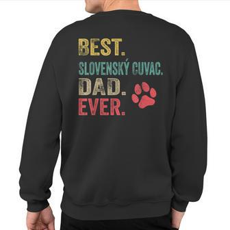 Best Slovenský Cuvac Dad Ever Vintage Father Dog Lover Sweatshirt Back Print | Mazezy