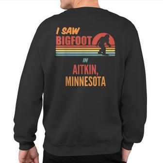 Bigfoot Lives In Aitkin Minnesota Sweatshirt Back Print | Mazezy