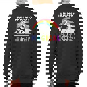 Biophysicists Are Magical Sweatshirt Back Print | Mazezy