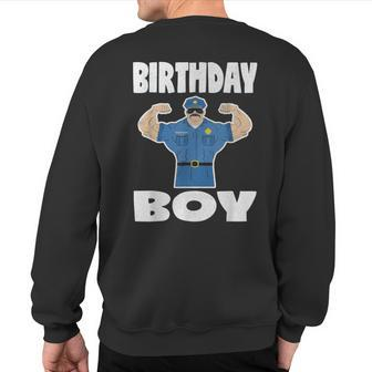 Birthday Boy Cop Vintage Muscle Police Bday Sweatshirt Back Print | Mazezy