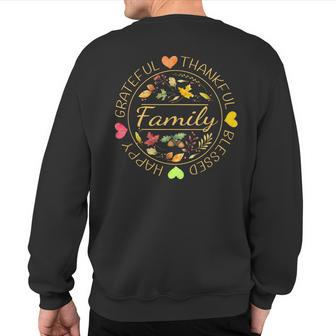 Blessed Thankful Grateful Family Thanksgiving Sweatshirt Back Print - Monsterry