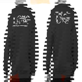 Bmx Love Dirt Street Park Bike Sweatshirt Back Print | Mazezy