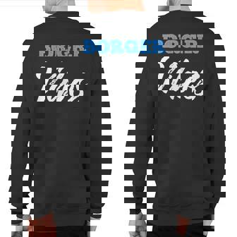 Borger Vibes Simple City Borger Sweatshirt Back Print | Mazezy