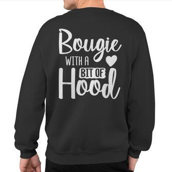 Bougie With A Bit Of Hood Melanin Poppin Black History Month Sweatshirt Back Print - Thegiftio UK