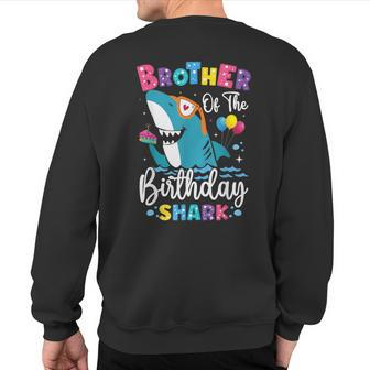 Brother Of The Shark Birthday Big Bro Matching Family Sweatshirt Back Print - Monsterry