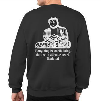 Buddhist Spiritual Buddha Meditation Wise Words Quote Sweatshirt Back Print | Mazezy