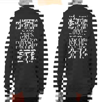 Bus Spotting Makes Everything Better Bus Spotting Sweatshirt Back Print | Mazezy