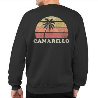 Camarillo Ca Vintage 70S Retro Throwback Sweatshirt Back Print | Mazezy