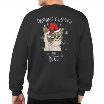 Cat Lover Xmas Dashing Through No Grumpy Christmas Sweatshirt Back Print - Thegiftio UK