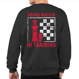 Chess Grand Master In Training Checkmate Board Game Lovers Sweatshirt Back Print | Mazezy