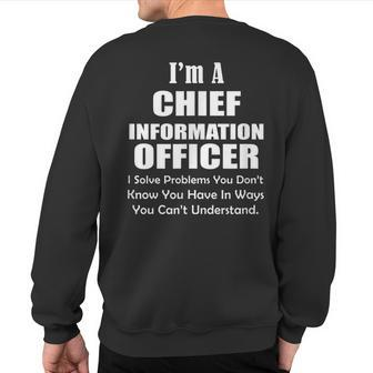 Chief Information Officer Solve Problems Cio Office Sweatshirt Back Print | Mazezy