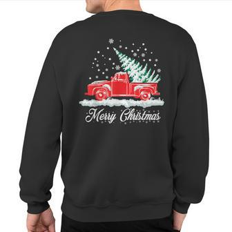 Christmas Classic Old Red Truck Vintage Pick Up Xmas Tree Sweatshirt Back Print | Mazezy