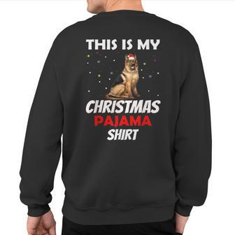This Is My Christmas Pajama German Shepherd Sweatshirt Back Print - Thegiftio UK