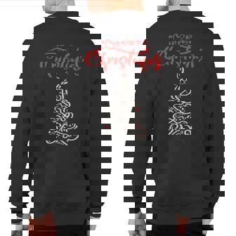 Christmas Tree Happy Holiday Wishes Seasons Greetings Sweatshirt Back Print | Mazezy