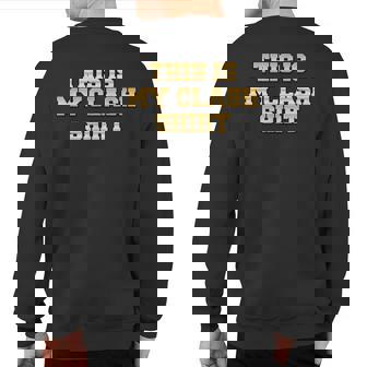 This Is My Clash Sweatshirt Back Print | Mazezy