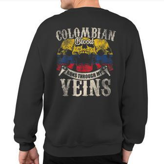 Colombian Blood Runs Through My Veins Sweatshirt Back Print - Seseable