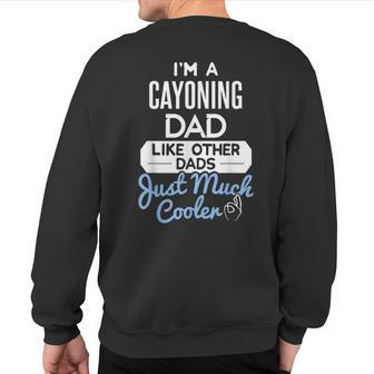Cool Fathers Day Cayoning Dad Sweatshirt Back Print | Mazezy