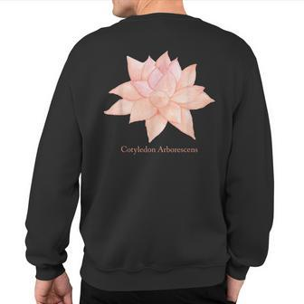 Cotyledon Arborescens Succulents Sweatshirt Back Print | Mazezy