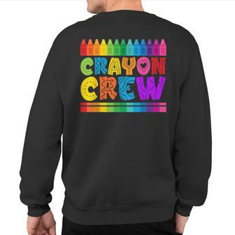 Crayon Crew Coloring Artistic Drawing Color Sweatshirt Back Print - Monsterry CA