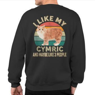 I Like My Cymric Cat Retro Vintage Cats Lovers Sweatshirt Back Print | Mazezy