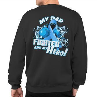 Dad Hero Light Blue Prostate Cancer Awareness Sweatshirt Back Print | Mazezy