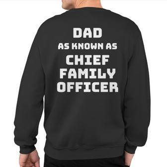 Dad As Known As Chief Family Officer Sweatshirt Back Print | Mazezy