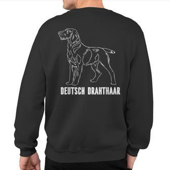 Deutsch Drahthaar Pointer Hunting Dog Longhaired Hound Sweatshirt Back Print | Mazezy