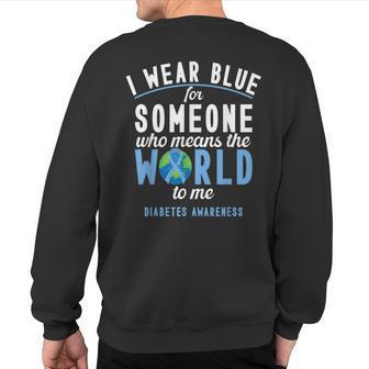 Diabetes Awareness Support Blue Ribbon T1d Sweatshirt Back Print - Thegiftio UK