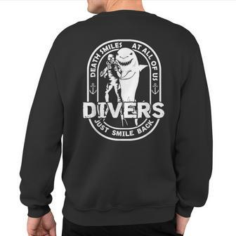 Dive Quotes & Sayings Scuba Divers Just Smila Back Sweatshirt Back Print | Mazezy