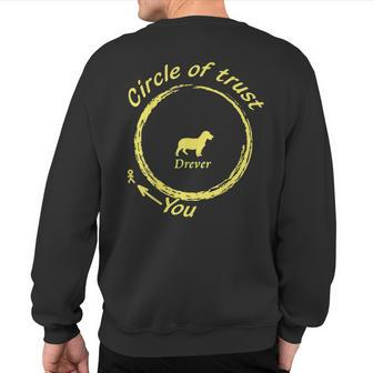 Drever Dog Drever Circle Of Trust Sweatshirt Back Print | Mazezy