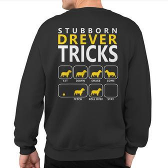 Drever Dog Stubborn Drever Tricks Sweatshirt Back Print | Mazezy