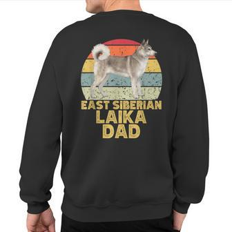 East Siberian Laika Dog Dad Retro My Dogs Are My Cardio Sweatshirt Back Print | Mazezy