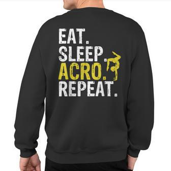 Eat Sleep Acro Repeat Acrobat Gymnastics Sweatshirt Back Print | Mazezy