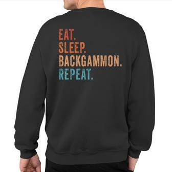 Eat Sleep Backgammon Repeat Board Game Players Fans Vintage Sweatshirt Back Print | Mazezy