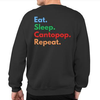 Eat Sleep Cantopop Repeat For Cantonese Pop Lovers Sweatshirt Back Print | Mazezy