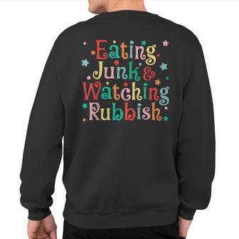 Eating Junk Xmas Food And Watching Rubbish Christmas Sweatshirt Back Print - Thegiftio UK
