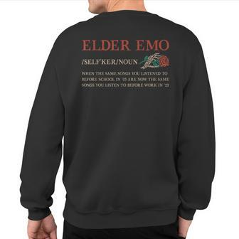 Elder Emo Defination Alt Alternative Music Humor Quote Sweatshirt Back Print | Mazezy