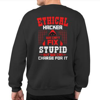 Ethical Hacker Cyber Hacking Awareness Security Programmer Sweatshirt Back Print | Mazezy